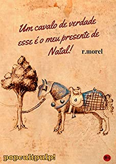 Livro Um cavalo de verdade esse é o meu presente de Natal! (Coleção "Contos Natalinos" Livro 3)
