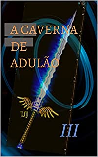 Livro A caverna de Adulão III