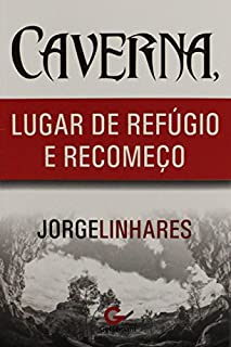 Livro Caverna Lugar de Refúgio e Recomeço