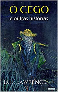 Livro O CEGO e outras histórias - D.H. Lawrence