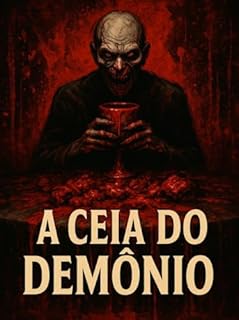 Livro A Ceia do Demônio - Um banquete de horror na floresta proibida