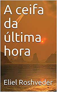 Livro A ceifa da última hora