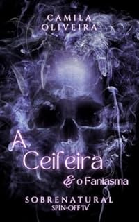 Livro A Ceifeira e o Fantasma: Sobrenatural - Spin-off 4