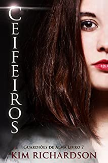 Livro Ceifeiros (Guardiões de Alma Livro 7)