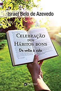 Livro Celebração dos hábitos bons: De volta à vida
