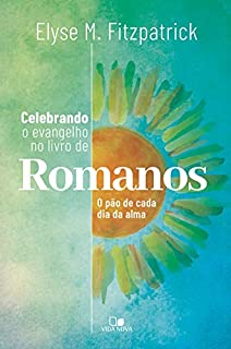 Livro Celebrando o evangelho: O pão de cada dia da alma