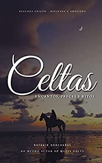 Livro Celtas: Preces, Encantos e Ritos