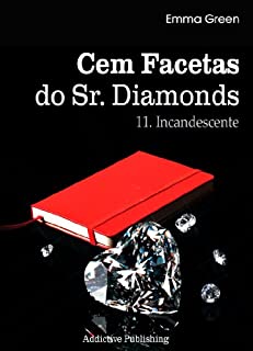 Livro Cem Facetas do Sr. Diamonds - vol. 11: Incandescente