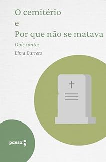 Livro O cemitério e Por que não se matava - dois contos