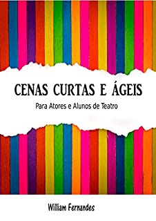 Livro Cenas Curtas e Ágeis: Para Atores e Alunos de Teatro