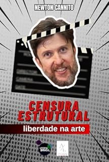 Livro Censura Estrutural- Liberdade Na Arte
