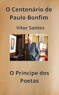 Livro O Centenário de Paulo Bomfim : O Prícipe dos Poetas