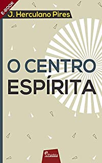 Livro O Centro Espírita