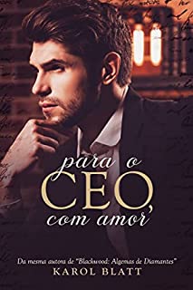 Livro Para o CEO, com amor: Livro Único