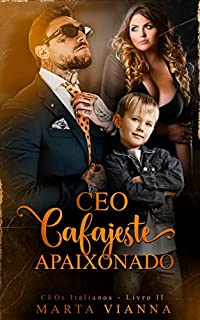 Livro CEO Cafajeste Apaixonado : Série - Ceos Italianos - Livro 2