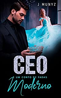 Livro O CEO e um conto de fadas moderno