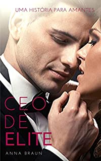 Livro CEO DE ELITE: Uma história de amantes