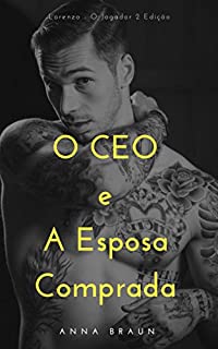 Livro O CEO e A Esposa Comprada