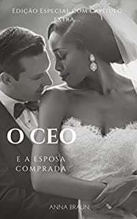 Livro O CEO E A Esposa Comprada: Edição Especial com capítulo Extra