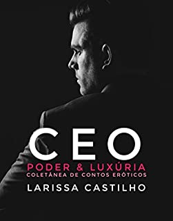 Livro CEO - Poder & Luxúria (Coletânea)