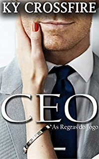 Livro CEO As Regras Do Jogo (Entregue-se ao prazer Livro 1)