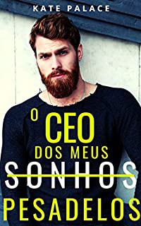 Livro O CEO dos meus (Sonhos) Pesadelos: Parte I