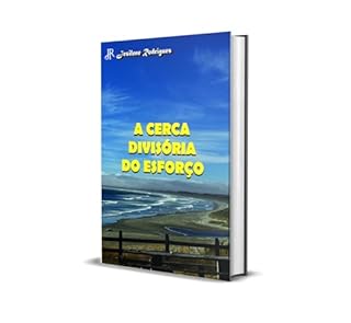 Livro A CERCA DIVISÓRIA DO ESFORÇO