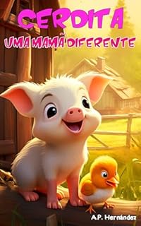 Livro Cerdita uma mamã diferente: Um divertido conto infantil para dormir (dos 5-6 anos aos 7-8 anos)