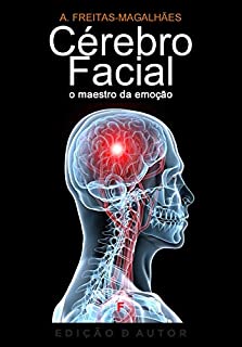 Livro Cérebro Facial - O Maestro da Emoção