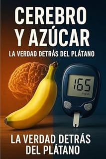 Livro Cerebro Y Azúcar: La verdad detrás del platano