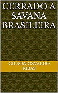 Livro Cerrado a Savana Brasileira