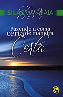 Livro Fazendo a coisa certa de maneira certa