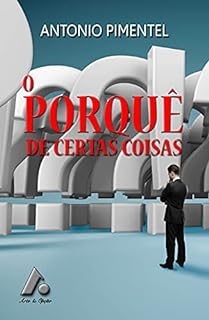 Livro O PORQUÊ DE CERTAS COISAS