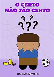 Livro O Certo Não Tão Certo