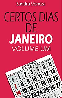 Livro CERTOS DIAS DE JANEIRO - VOLUME UM