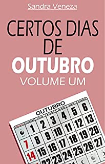 Livro CERTOS DIAS DE OUTUBRO - VOLUME UM