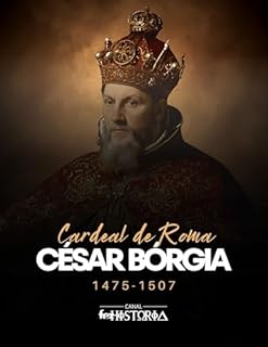 Livro César Bórgia: Cardeal de Roma, 1475-1507