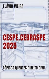 Livro CESPE.CEBRASPE 2025: TÓPICOS QUENTES DIREITO CIVIL