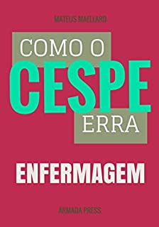 Livro Como o Cespe erra: Enfermagem (Teste-A-Prova Livro 25)