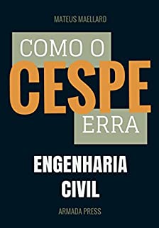 Livro Como o Cespe erra: Engenharia Civil (Teste-A-Prova Livro 26)