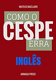 Livro Como o Cespe erra: Inglês (Teste-A-Prova Livro 29)