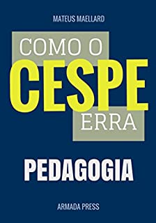 Como o Cespe erra: Pedagogia (Teste-A-Prova Livro 32)