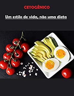 Livro Cetogênico: Um estilo de vida, não uma dieta