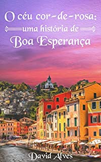 Livro O Céu Cor-de-Rosa : Uma História de Boa Esperança
