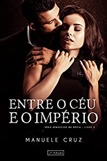 Livro Entre o céu e o império - Renascido na máfia (Livro 5)