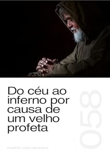 Livro Do céu ao inferno por causa de um velho profeta (Sermão 058)