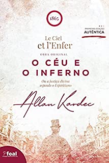 Livro O Céu e o Inferno: Ou a justiça divina segundo o Espiritismo