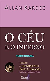 Livro O Céu e o Inferno. : Ou a Justiça Divina Segundo o Espiritismo