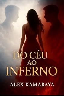 Do Céu ao Inferno: É proibido amar duas pessoas ao mesmo tempo?