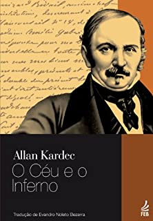 Livro O Céu e o Inferno - Tradução Evandro Noleto Bezerra